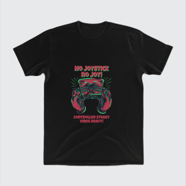 no joystick no joy, controller steady vibes heavy