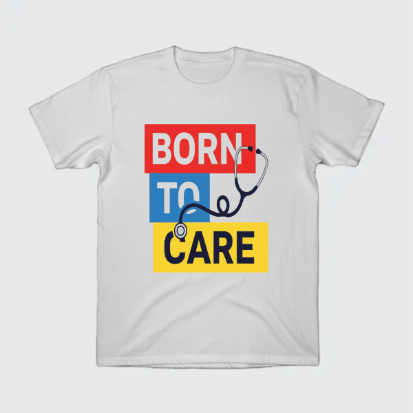 born to care