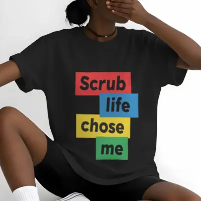 Scrub life chose me