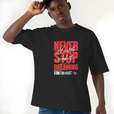 never stop dreaming, hustle habit