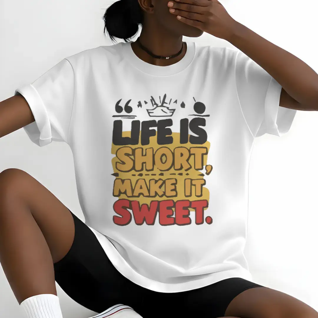 Life is short, make it sweet