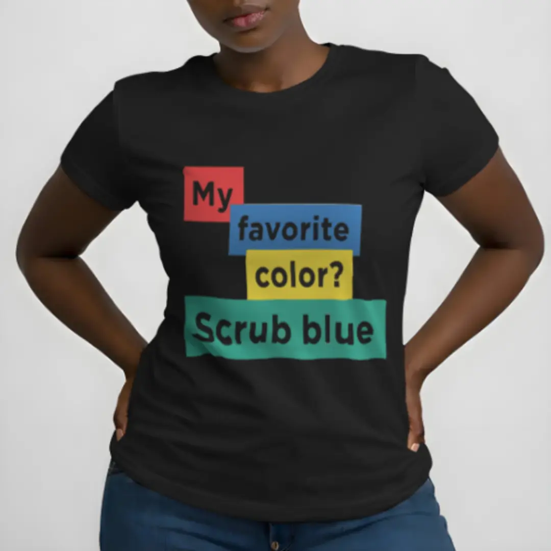 My favorite color? scrub blue