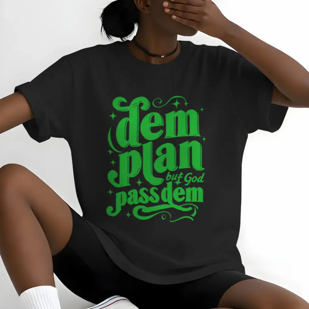 dem plan but god pass dem